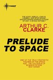 Prelude to Space (eBook, ePUB)