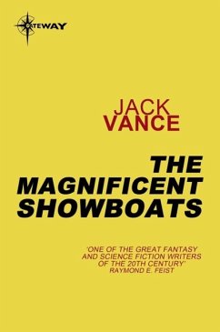 The Magnificent Showboats (eBook, ePUB) - Vance, Jack