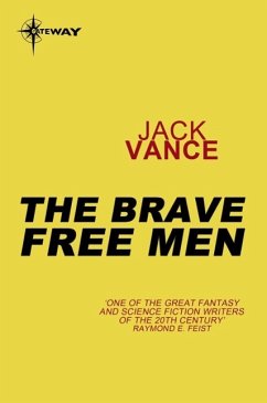 The Brave Free Men (eBook, ePUB) - Vance, Jack