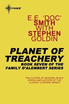 Planet of Treachery (eBook, ePUB) - Smith, E. E. 'Doc'; Goldin, Stephen