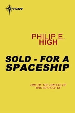 Sold - For a Spaceship (eBook, ePUB) - High, Philip E.