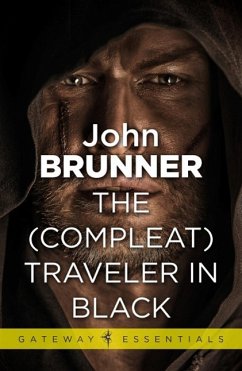The (Compleat) Traveller in Black (eBook, ePUB) - Brunner, John