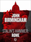 Stalin's Hammer: Rome (An Axis of Time Novella) (eBook, ePUB)