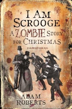I Am Scrooge (eBook, ePUB) - Roberts, Adam