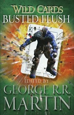 Wild Cards: Busted Flush (eBook, ePUB) - Martin, George R. R.
