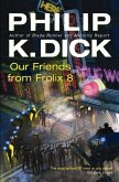 Our Friends From Frolix 8 (eBook, ePUB)