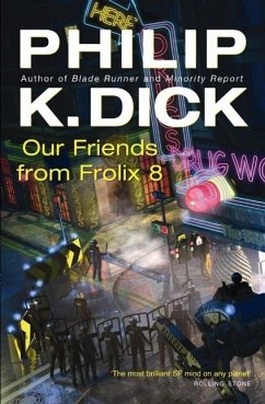 Our Friends From Frolix 8 (eBook, ePUB) - Dick, Philip K