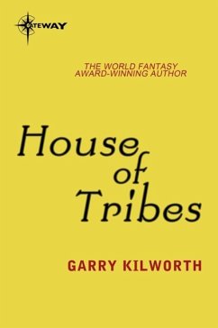 House of Tribes (eBook, ePUB) - Kilworth, Garry