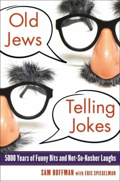 Old Jews Telling Jokes (eBook, ePUB) - Hoffman, Sam; Spiegelman, Eric