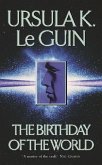 The Birthday Of The World and Other Stories (eBook, ePUB) The Birthday Of The World and Other Stories (eBook, ePUB)
