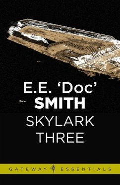 Skylark Three (eBook, ePUB) - Smith, E. E. 'Doc'