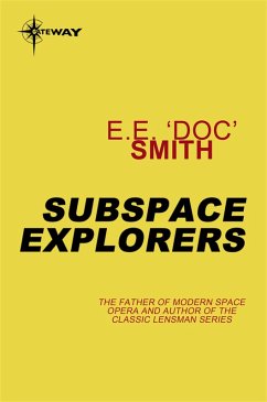 Subspace Explorers (eBook, ePUB) - Smith, E. E. 'Doc'