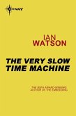 The Very Slow Time Machine (eBook, ePUB)