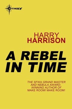 A Rebel in Time (eBook, ePUB) - Harrison, Harry