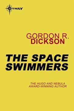 The Space Swimmers (eBook, ePUB) - Dickson, Gordon R