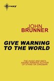 Give Warning to the World (eBook, ePUB)