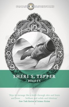Beauty (eBook, ePUB) - Tepper, Sheri S. Beauty (eBook, ePUB) - Tepper, Sheri S.