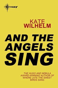 And the Angels Sing (eBook, ePUB) - Wilhelm, Kate