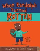 When Randolph Turned Rotten (eBook, ePUB)