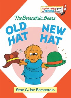 Old Hat New Hat (eBook, ePUB) - Berenstain, Stan; Berenstain, Jan