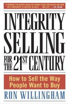 Integrity Selling for the 21st Century (eBook, ePUB) - Willingham, Ron