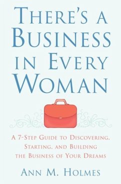 There's a Business in Every Woman (eBook, ePUB) - Holmes, Ann