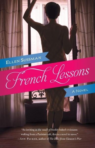 French Lessons (eBook, ePUB) von Ellen Sussman - Portofrei bei bücher.de