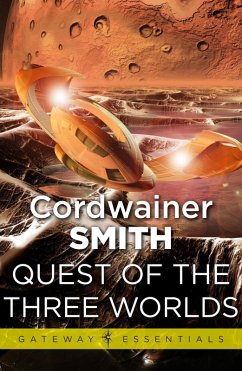Quest of the Three Worlds (eBook, ePUB) - Smith, Cordwainer
