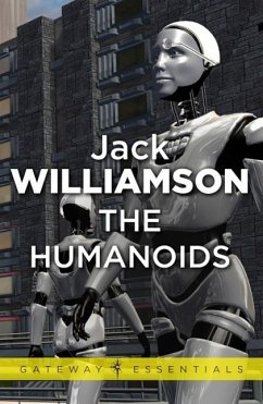 The Humanoids (eBook, ePUB) - Williamson, Jack