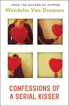 Confessions of a Serial Kisser (eBook, ePUB) - Draanen, Wendelin Van