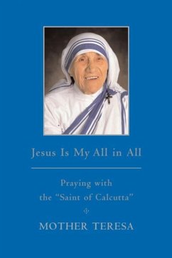 Jesus is My All in All (eBook, ePUB) - Mother Teresa