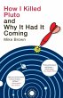 How I Killed Pluto and Why It Had It... - Bild 1