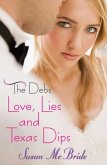 The Debs: Love, Lies and Texas Dips (eBook, ePUB)