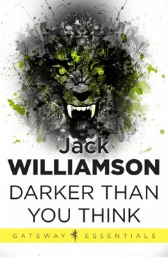 Darker Than You Think (eBook, ePUB) - Williamson, Jack