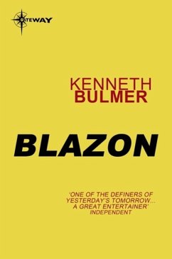 Blazon (eBook, ePUB) - Bulmer, Kenneth Blazon (eBook, ePUB) - Bulmer, Kenneth