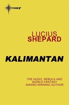 Kalimantan (eBook, ePUB) - Shepard, Lucius