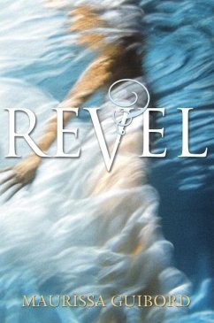 Revel (eBook, ePUB) - Guibord, Maurissa