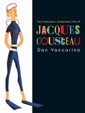 The Fantastic Undersea Life of Jacques Cousteau (eBook, ePUB)