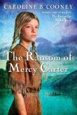 The Ransom of Mercy Carter (eBook, ePUB)