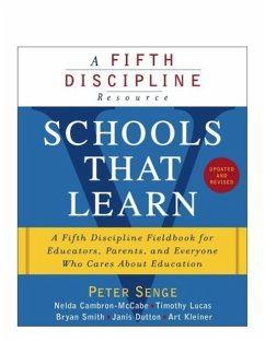 Schools That Learn (Updated and Revised) (eBook, ePUB) - Senge, Peter M.; Cambron-McCabe, Nelda; Lucas, Timothy; Smith, Bryan; Dutton, Janis