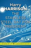 The Stainless Steel Rat for President (eBook, ePUB)