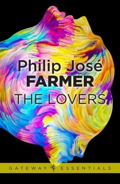 The Lovers (eBook, ePUB) - Farmer, Philip Jose