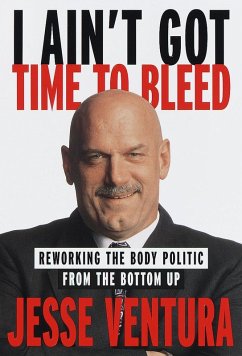 I Ain't Got Time to Bleed (eBook, ePUB) - Ventura, Jesse