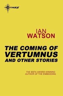 The Coming of Vertumnus: And Other Stories (eBook, ePUB) - Watson, Ian