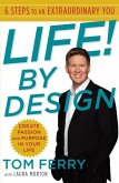 Life! By Design (eBook, ePUB)