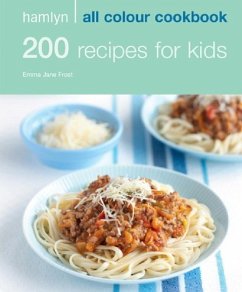 Hamlyn All Colour Cookery: 200 Recipes for Kids (eBook, ePUB) - Jane Frost, Emma