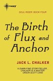 The Birth of Flux and Anchor (eBook, ePUB)