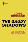 The Gaudy Shadows (eBook, ePUB)