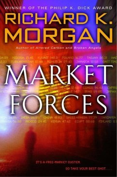 Market Forces (eBook, ePUB) - Morgan, Richard K.