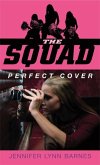 The Squad: Perfect Cover (eBook, ePUB)